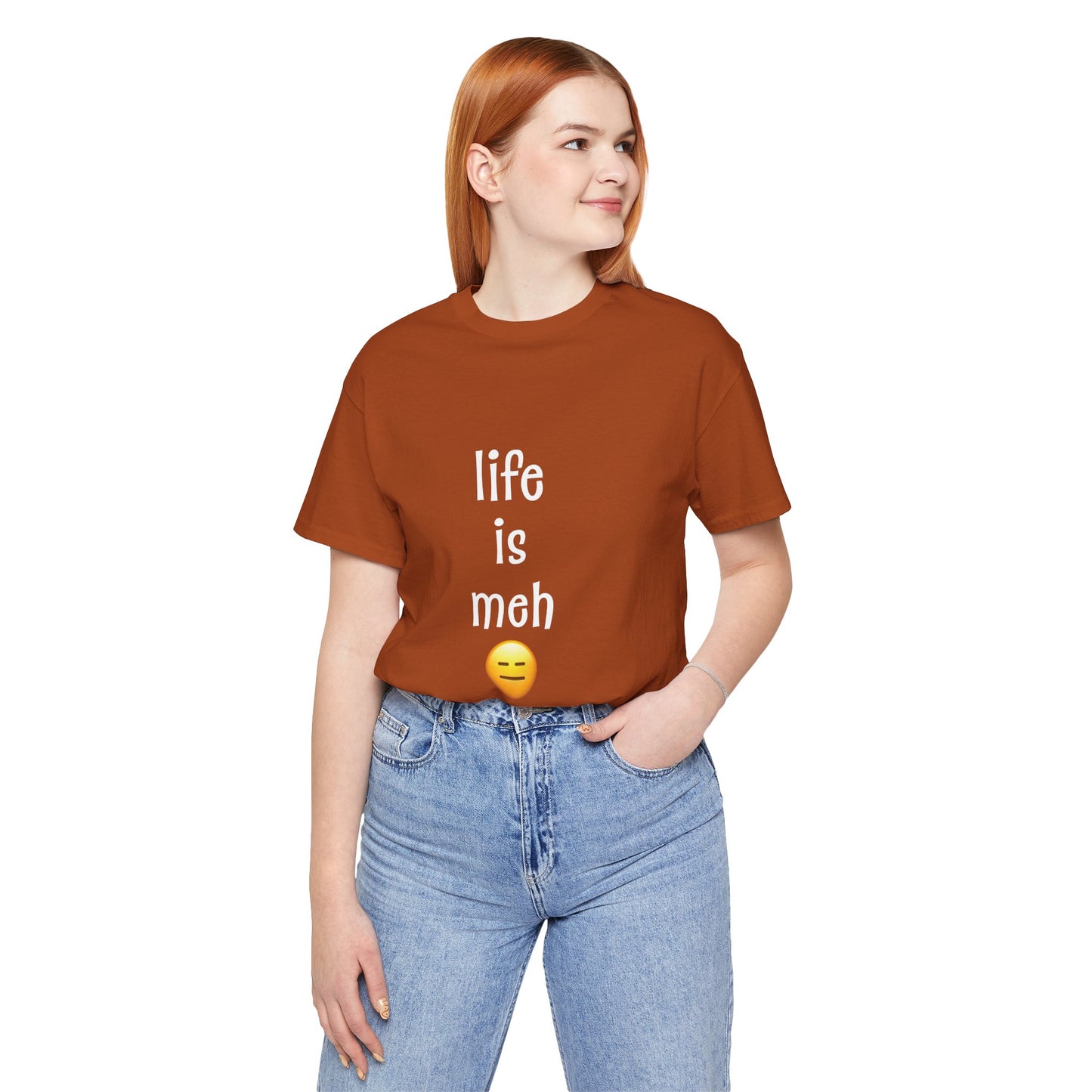 Life Is Meh T-Shirt π | Sarcastic Funny Tee for Low-Energy Days