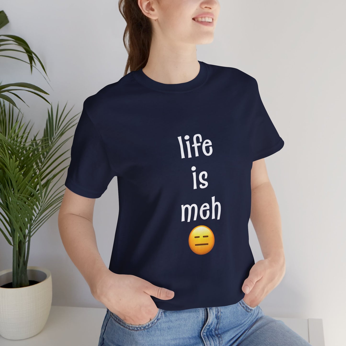 Life Is Meh T-Shirt π | Sarcastic Funny Tee for Low-Energy Days