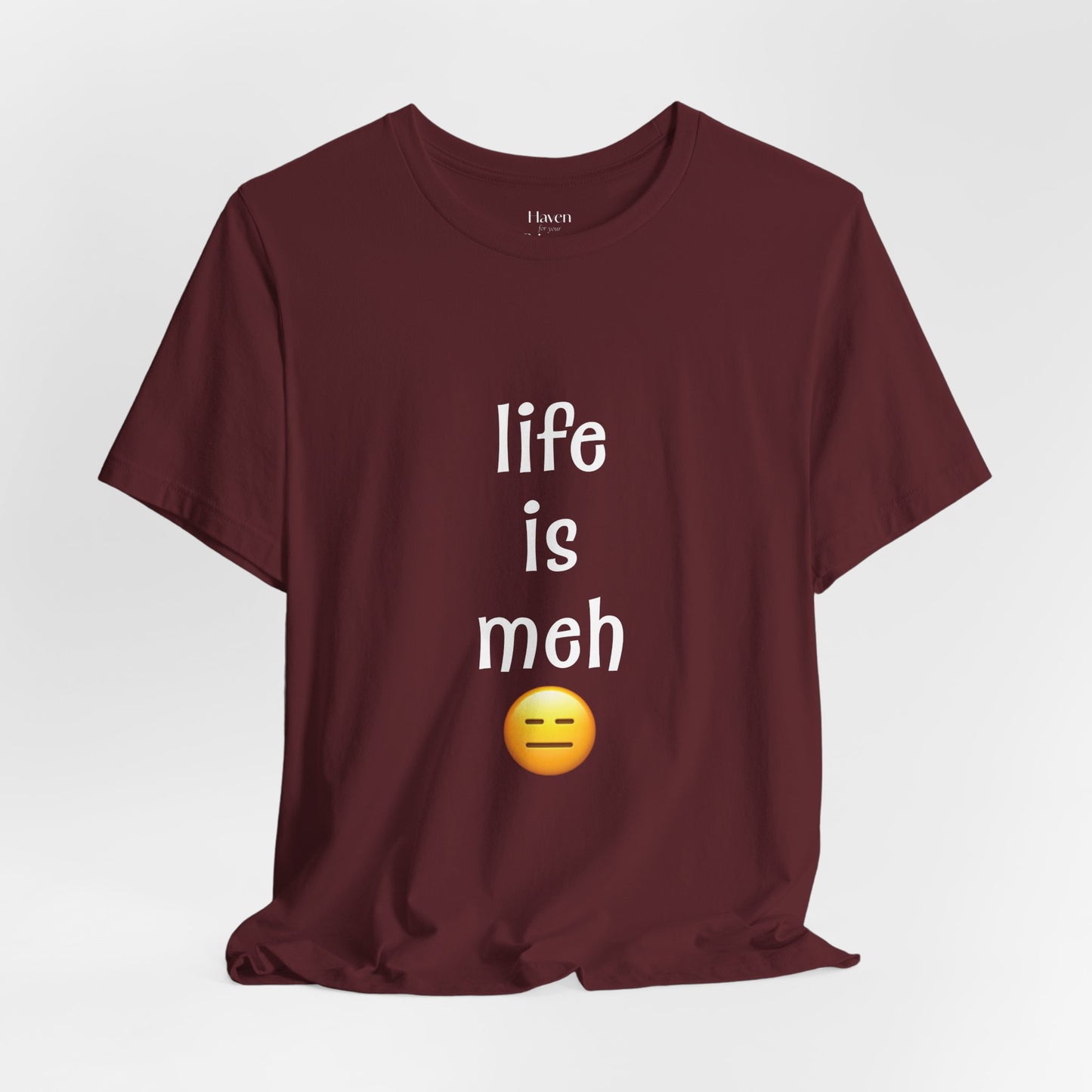 Life Is Meh T-Shirt π | Sarcastic Funny Tee for Low-Energy Days