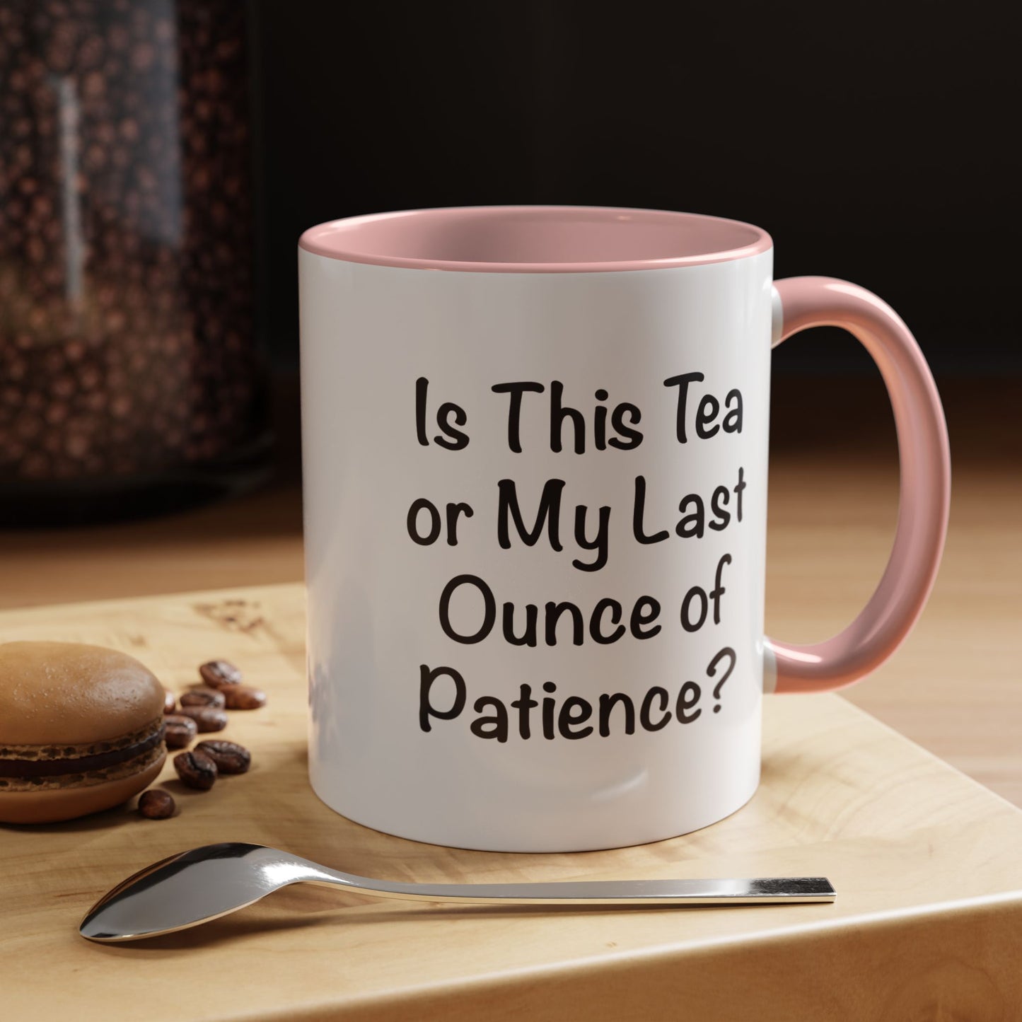 Is This Tea or My Last Ounce of Patience Mug – Funny Work Mood Gift