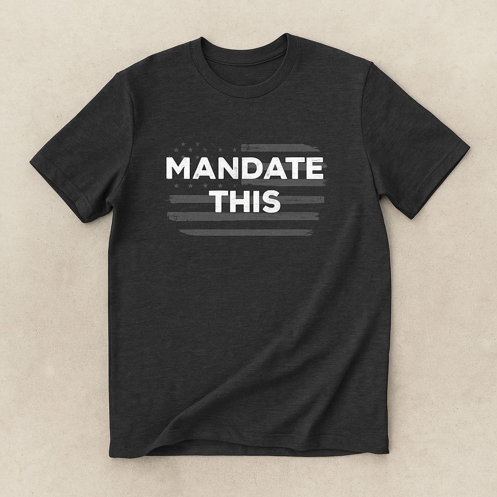 Distressed graphic tee with Mandate This slogan and USA flag illustration, anti-mandate shirt for liberty-minded individuals