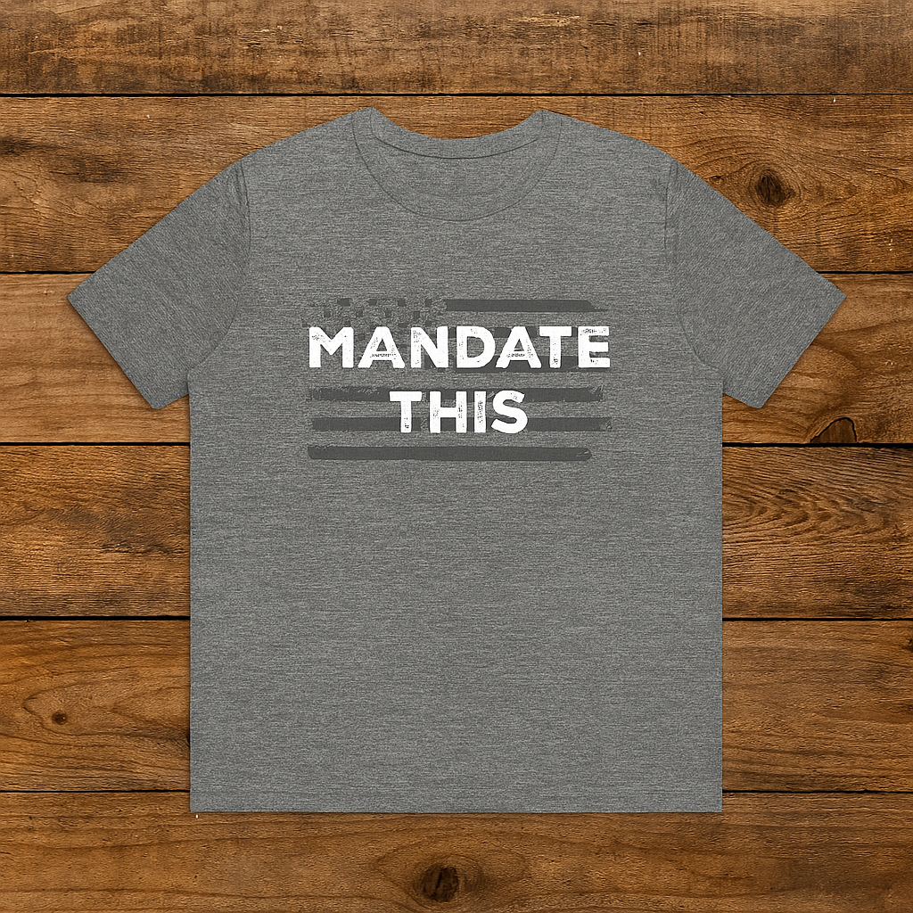 Distressed graphic tee with Mandate This slogan and USA flag illustration, anti-mandate shirt for liberty-minded individuals